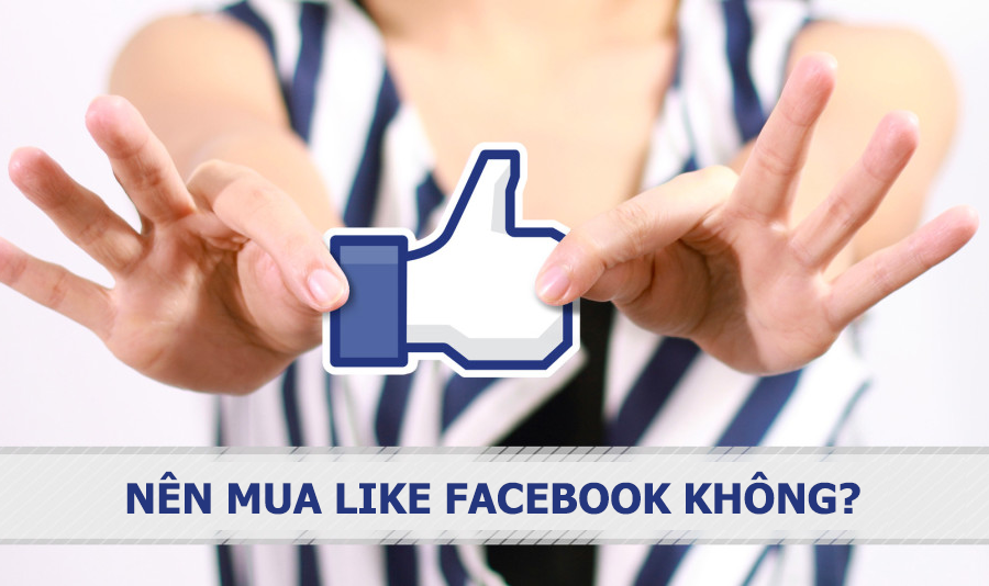 nen-mua-like-facebook-khong