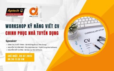 Workshop - Kỹ năng viết CV và chinh phục nhà tuyển dụng dành cho các bạn sinh viên Aptech Saigon