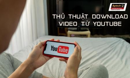 3 cách download video trên Youtube nhanh nhất