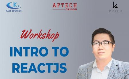 Workshop "Intro to ReactJS" tại Aptech Saigon