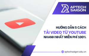Cách tải video từ Youtube nhanh nhất
