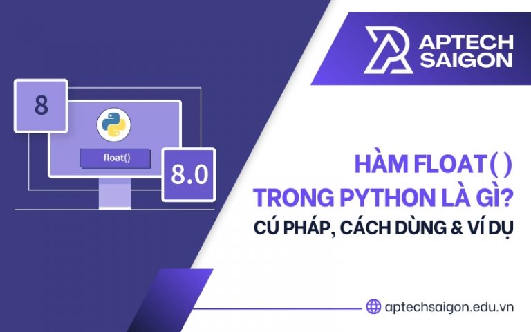 Float Trong Python Là Gì? Cú Pháp, Cách Dùng & Ví Dụ Chi Tiết