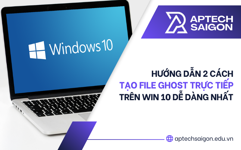 tạo file ghost trực tiếp trên Win 10