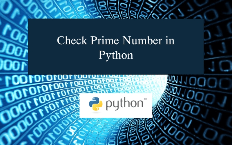 Thuật toán kiểm tra số nguyên tố trong Python